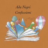 Confessioni - Un Rimorso - Ada Negri
