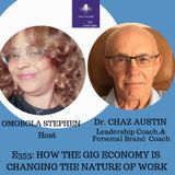 E353: How THE Gig Economy Is Changing THE Nature Of Work With Dr. Chaz Austin