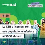 Comunità Energetiche Rinnovabili || La CER e i comuni con una popolazione inferiore ai 5000 abitanti