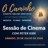 O Caminho - Retiro de Fim de Semana Online - Sessão de Cinema "Transcendendo o Tempo Através da Comunicação" com Peter Kirk