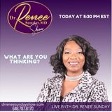What are you thinking? Dr. Renee Sunday shares some life changing gems