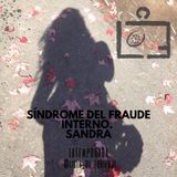 Síndrome del fraude interno. Sandra