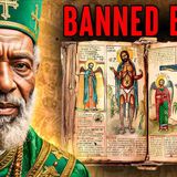 Forbidden Knowledge_ Why The Ethiopian Bible Was Banned
