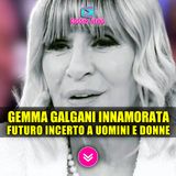 Gemma Galgani In Love: Futuro Incerto a Uomini e Donne!