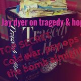 Jay Dyer on Tragedy & Hope 7: Cold War Psy Ops & the Bomb Almighty (half)