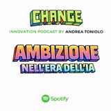 e10 s2 L'ambizione nell'era dell'IA