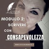 Episodio 1 - Livello 2: scrivere con consapevolezz