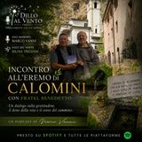 ES - 03 Incontro all'Eremo di Calomini | Fratel Benedetto, la gratitudine e il dono della vita
