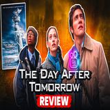 The Day After Tomorrow (2004) Review : Natural Has Spoken