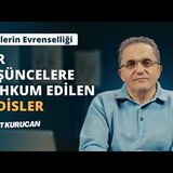 Hadislerdeki evrensel anlamlar