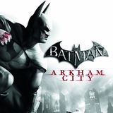 Whatcha Playing: Batman Arkham Asylum and City