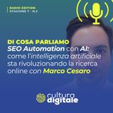 SEO Automation con AI: come l’intelligenza artificiale sta rivoluzionando la ricerca online