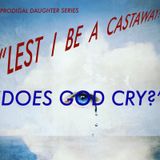 Intro - “LEST I BE A CASTAWAY”