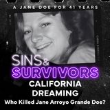 California Dreaming - Who Killed Jane Arroyo Grande Doe