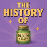 Ep.20 Radium Beauty