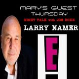 MARY & I have a CONVERSATION with LARRY NAMER Founder of E ENTERTAINMENT TELEVISION The COACH as HIMSELF and BEING HIMSELF is a NO SHOW