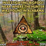 Investigating Bigfoot by Where the Hunter was Discovered in Alabama!