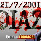SCUOLA #DIAZ, 21/7/2001: la notte degli ORRORI (IMPUNITI) – con Franco FRACASSI | Alla Mezza