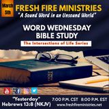 Word Wednesday Bible Study: THE INTERSECTIONS OF LIFE SERIES "Yesterday" Hebrews 13:8 (NKJV)