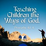 Teaching Children the Ways of God