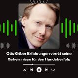 Otis Klöber Erfahrungen verrät seine Geheimnisse für den Handelserfolg