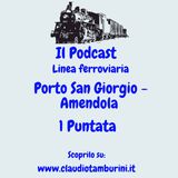 Presentazione linea ferroviaria: San Giorgio - Amandola