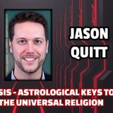 Astral Genesis - Astrological Keys to The Gods - The Universal Religion | Jason Quitt
