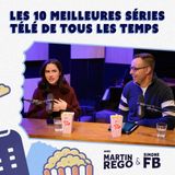 #3 - Les 10 meilleures séries télé de tous les temps (avec Martin Rego et Simone Fortin-Bélanger)