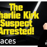 6095 The Charlie Kirk Suspect Arrested!