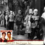 HwtS 277: Ben Cooper, Inc