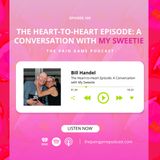 The Heart-to-Heart Episode: A Conversation With My Sweetie
