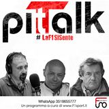 F1 - Pit Talk n°165- Rivoluzione Ferrari - Giancarlo Minardi e Mario Donnini