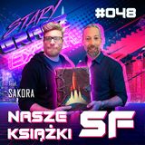 Extra 048 Nasze książki SF ft. Sakora