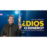 ¿Amas Más el Dinero Que a Dios? La Advertencia Que Debes Escuchar - Predicas de Dante Gebel