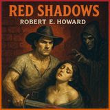 Red Shadows: Chapter 5 - The End of the Red Trail