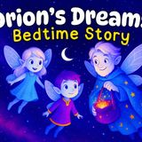 Father_s Day Fairy Tale For Sleep  Orion_s Dreams ✨ Koala Moon Bedtime Stories