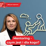Mentoring – czym jest i dla kogo?