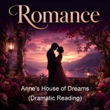 Anne's House of Dreams Dramatic Reading - Lucy Maud Montgomery