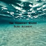 Ep.3- The Verruckt Water Slide Incident