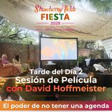 Strawberry fiesta 2026 - Tarde del Día 2 - Sesión de Película con David Hoffmeister