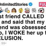 My best friend CALLED me crying and said that my boyfriend was obsessed with her [FULL STORY]