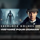 Sherlock Holmes 3H00 Les Templiers Maudits Histoire pour bien dormir Voix Homme
