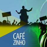 Cafezinho 313 - Pare de falar de política