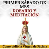Santo Rosario de Primer Sábado de Mes en reparación al  Inmaculado Corazón de María.