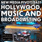 New Media Pivots Past Hollywood, Music and Broadcasting (ep.357)