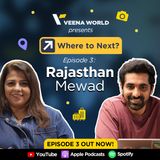 Ep 03 Rajasthan Mewad (Udaipur & Royal Heritage) | Where to Next? |  Veena World