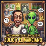 Próximamente en Julio y el Marciano !!!