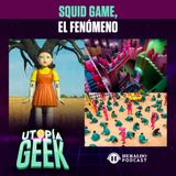 Squid Game: Todo sobre el fenómeno de 'El Juego del Calamar' | Utopía Geek: Videojuegos y cómics