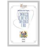 L'intreccio di due vite tra giallo e blu - di Alessia De Togni