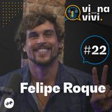 Felipe Roque - Ator | Vi na Vivi #22